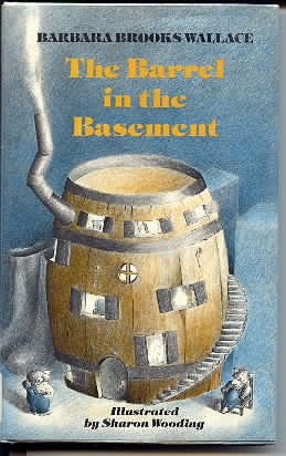 The BARREL IN THE BASEMENT (9780689311055) by Wallace, Barbara Brooks