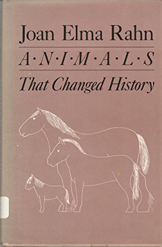 Stock image for Animals That Changed History for sale by Mt. Baker Books