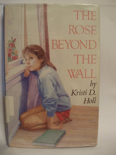 Imagen de archivo de The Rose Beyond the Wall a la venta por Better World Books