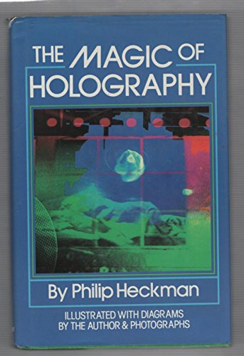 Stock image for The MAGIC OF HOLOGRAPHY for sale by POQUETTE'S BOOKS