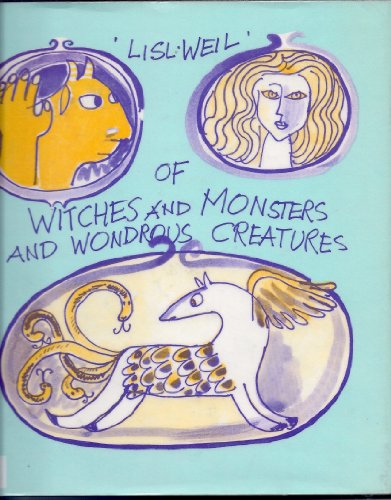 Of Witches and Monsters and Wondrous Creatures