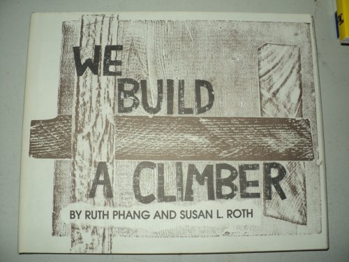 We Build a Climber [inscribed]