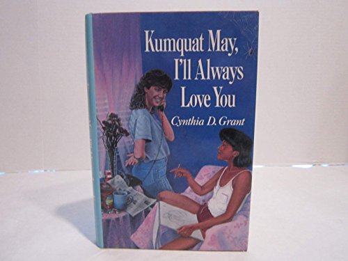 9780689311987: Kumquat May, I'll Always Love You