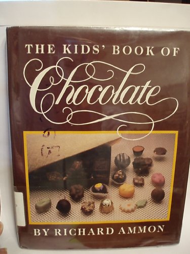 9780689312922: The Kids' Book of Chocolate