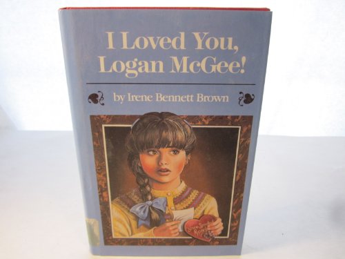 Stock image for I Loved You, Logan McGee for sale by Sheri's Book Treasures