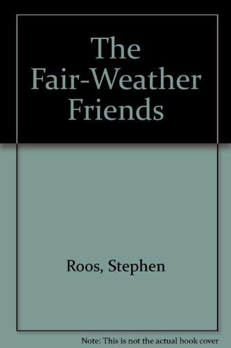 9780689312977: The Fair-Weather Friends