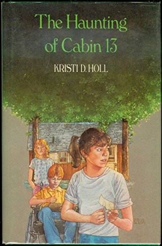 Beispielbild fr The Haunting of Cabin 13 zum Verkauf von Better World Books