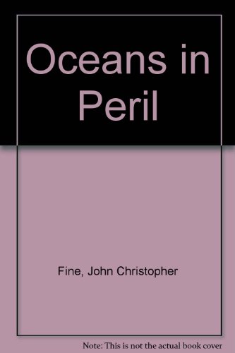 Stock image for Oceans in Peril for sale by Better World Books