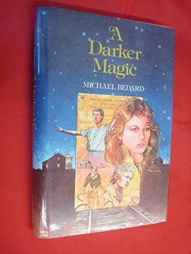 A Darker Magic (9780689313424) by Bedard, Michael