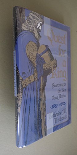 Beispielbild fr Quest for a King : Searching for the Real King Arthur zum Verkauf von Better World Books
