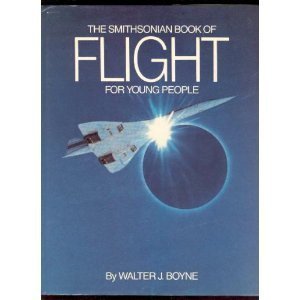 9780689314223: The SMITHSONIAN BOOK OF FLIGHT FOR YOUNG PEOPLE