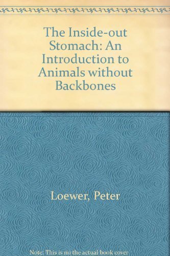 Stock image for The Inside-Out Stomach : An Introduction to Animals Without Backbones for sale by Better World Books