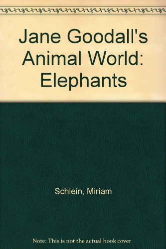 Beispielbild fr Jane Goodall's Animal World: Elephants zum Verkauf von More Than Words
