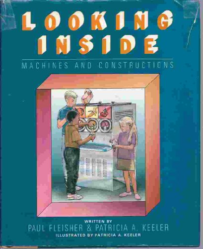 Imagen de archivo de Looking Inside: Machines and Constructions a la venta por ThriftBooks-Atlanta