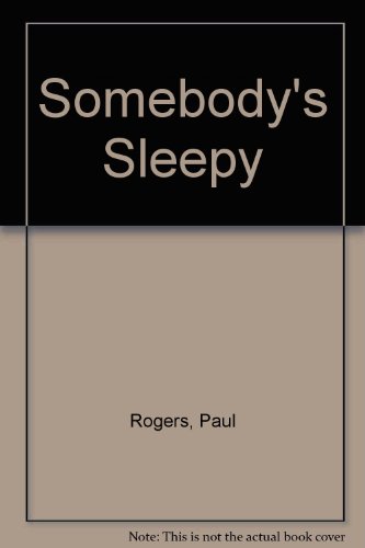 Imagen de archivo de Somebody's Sleepy a la venta por Blue Marble Books LLC