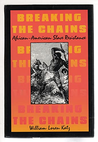 9780689314933: Breaking the Chains: African American Slave Resistance