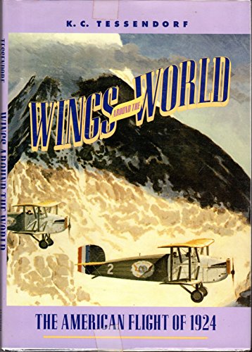 Beispielbild fr Wings Around the World : The American World Flight of 1924 zum Verkauf von Better World Books