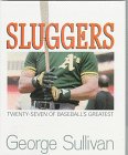 9780689315664: Sluggers: Twenty-Seven of Baseball's Greatest