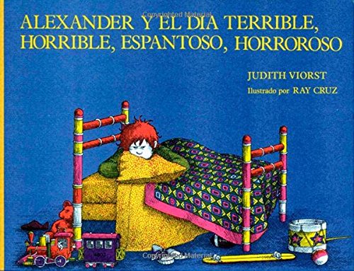 Beispielbild fr Alexander y el dia Terrible, Horrible, Espantoso, Horroroso zum Verkauf von Alf Books