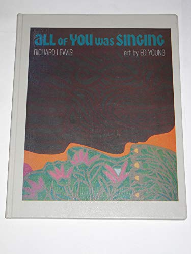 Stock image for All of You Was Singing for sale by Better World Books