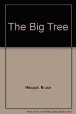 Imagen de archivo de The Big Tree a la venta por ThriftBooks-Atlanta