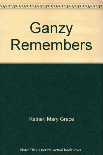 Stock image for Ganzy Remembers for sale by Wonder Book