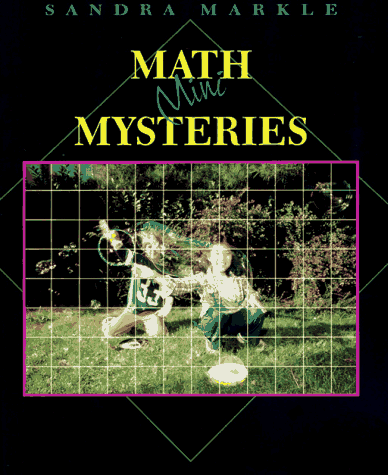 Math Mini-Mysteries (9780689317002) by Markle, Sandra