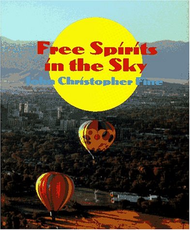 Stock image for Free Spirits in the Sky for sale by Better World Books: West
