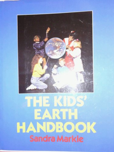 Beispielbild fr The Kids' Earth Handbook zum Verkauf von Better World Books: West