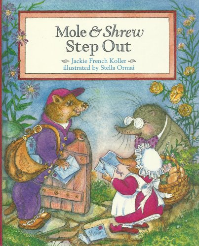 Imagen de archivo de Mole & Shrew Step Out a la venta por Library House Internet Sales