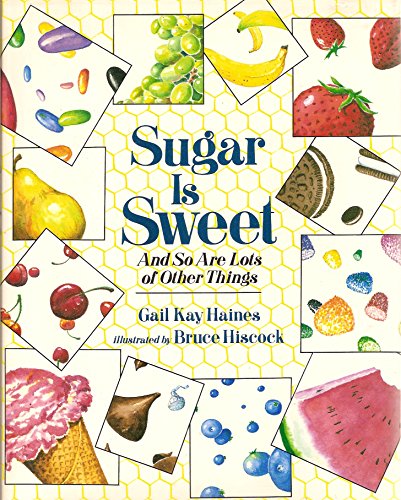 Beispielbild fr Sugar Is Sweet & So Are Lots of Other Things zum Verkauf von Wonder Book