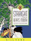 Straight From the Bear's Mouth: The Story of Photosynthesis (9780689317262) by Ross, Bill