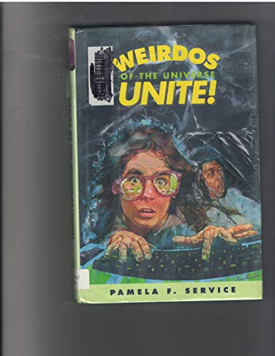 Weirdos of the Universe Unite (9780689317460) by Service