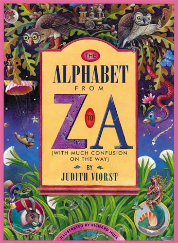 9780689317682: The Alphabet from Z to A: (with Much Confusion on the Way)