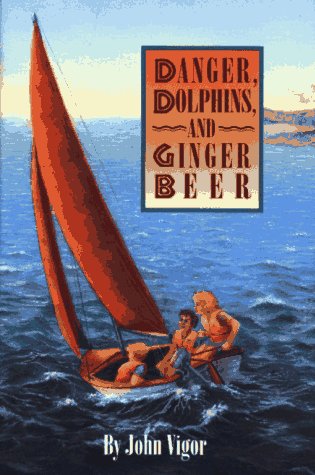 Beispielbild fr Danger, Dolphins, and Ginger Beer zum Verkauf von Emily's Books