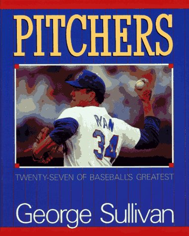Beispielbild fr Pitchers : 27 of Baseball's Greatest zum Verkauf von Better World Books