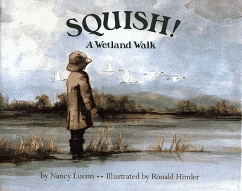 Beispielbild fr Squish!: A Wetland Walk zum Verkauf von Zoom Books Company