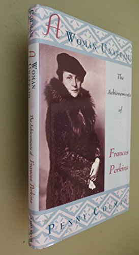 Imagen de archivo de A Woman Unafraid : The Achievements of Frances Perkins a la venta por Better World Books