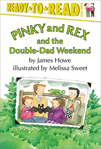 9780689318719: Pinky and Rex and the Double-Dad Weekend: Ready-to-Read Level 3 (Pinky & Rex)