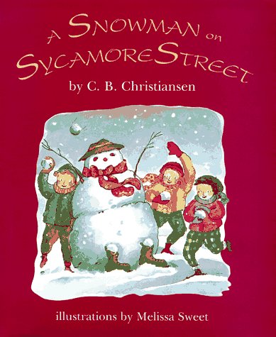 A Snowman on Sycamore Street (9780689319273) by Christiansen, C.B.