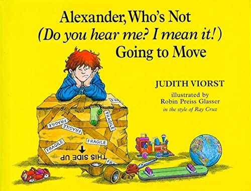 Imagen de archivo de Alexander, Who's Not (Do You Hear Me? I Mean It!) Going to Move a la venta por ZBK Books