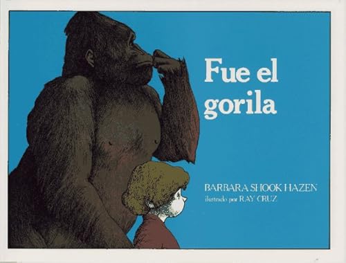 9780689319754: Fue El Gorila (Libros Colibrai)