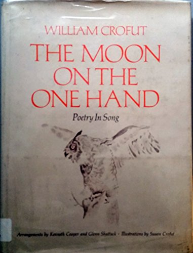Imagen de archivo de The Moon on the One Hand - Poetry in Song. a la venta por Books+