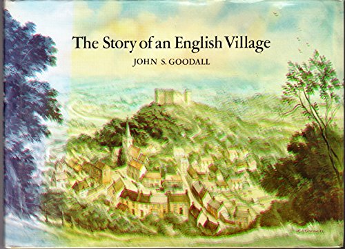 Stock image for The Story of an English Village for sale by Dream Books Co.