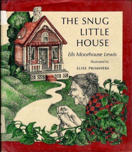 The Snug Little House (9780689501777) by Lewis, Eils Moorhouse; Primavera, Elise
