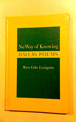 No Way of Knowing: Dallas Poems