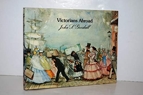 Beispielbild fr Victorians Abroad zum Verkauf von Better World Books