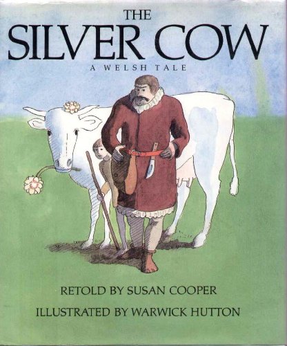 Beispielbild fr THE SILVER COW : A Welsh Tale zum Verkauf von Karen Wickliff - Books