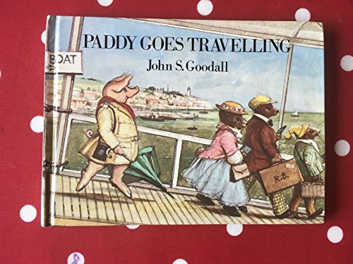 Stock image for Paddy Goes Traveling for sale by Half Price Books Inc.