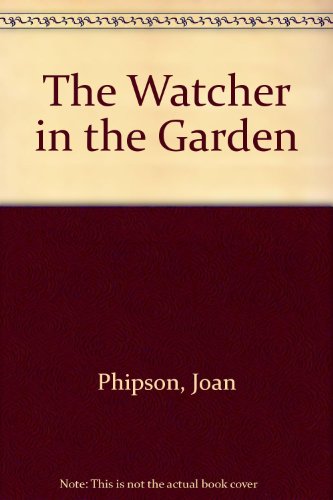 9780689502460: The Watcher in the Garden